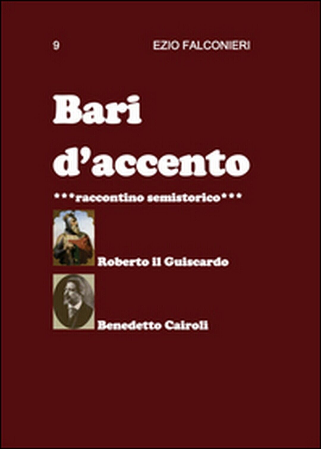 Bari d'accento Vol.9  di Ezio Falconieri,  2015,  Youcanprint