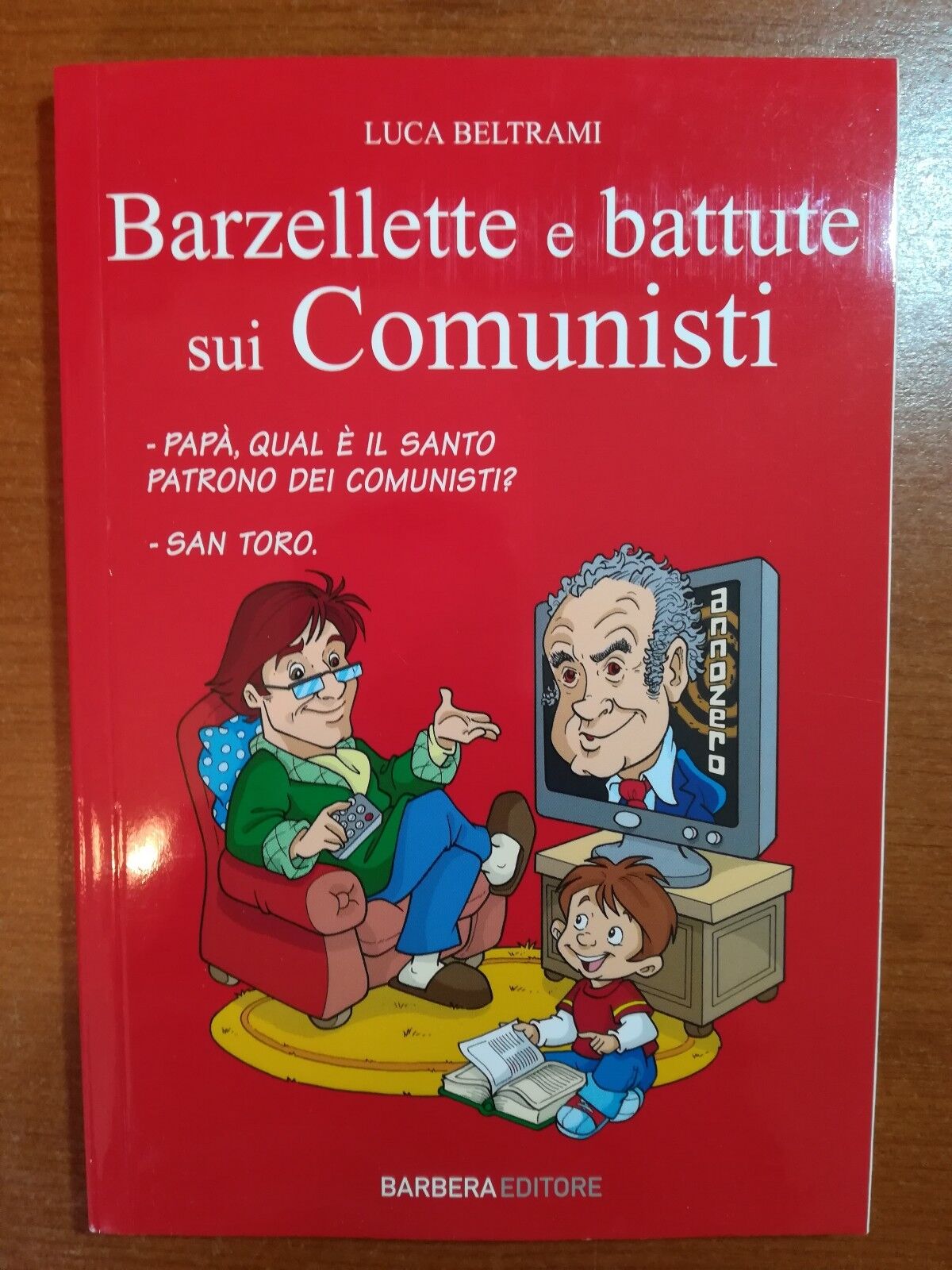 Barzellette e battute sui comunisti - L.Beltrami - Barbera - 2010-M