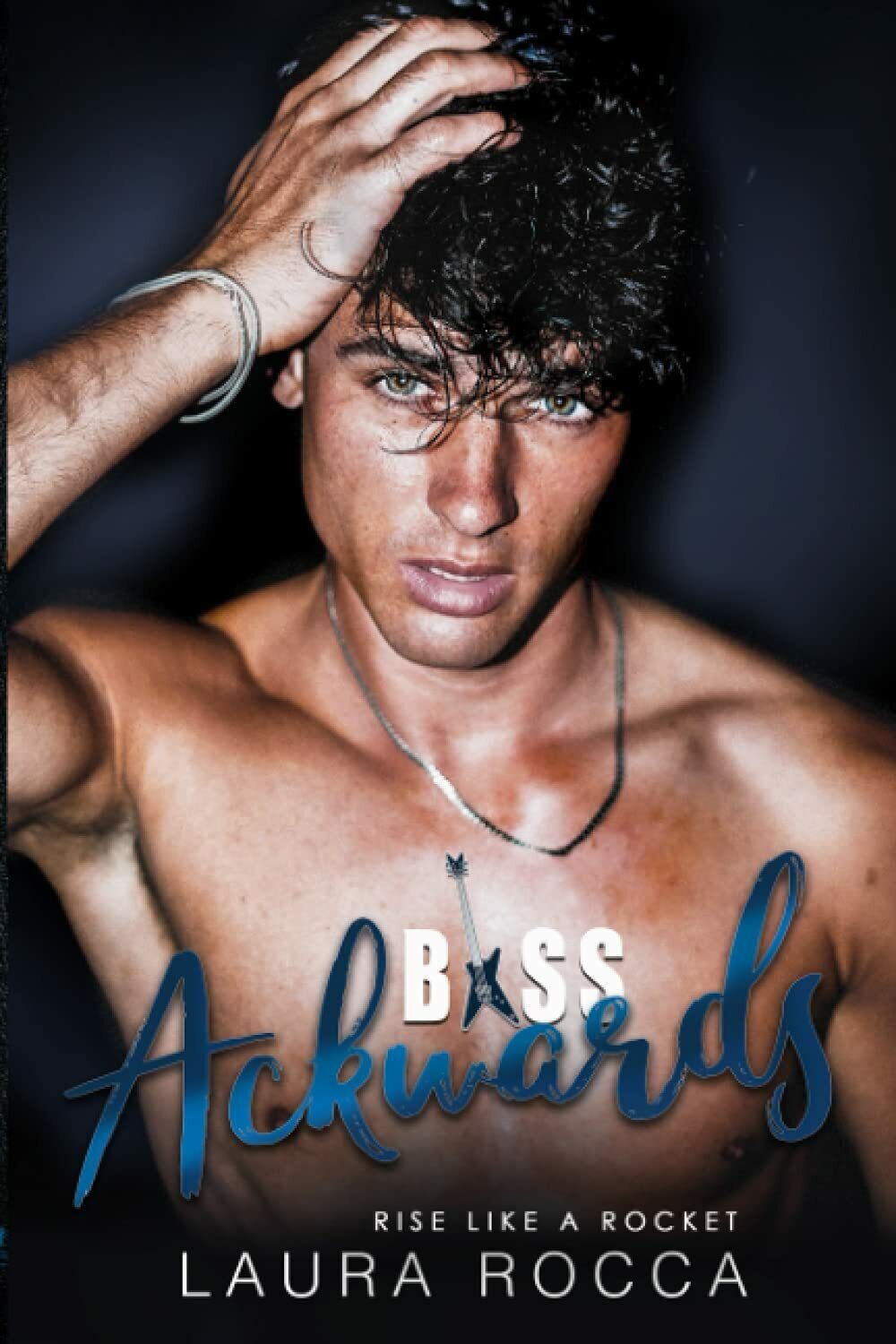 Bass Ackwards di Laura Rocca,  2021,  Indipendently Published