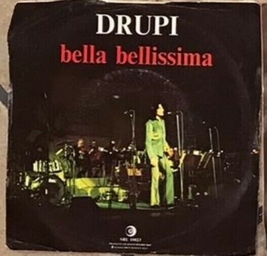Bella Bellissima VINILE 45 GIRI di Drupi,  1976,  Ricordi