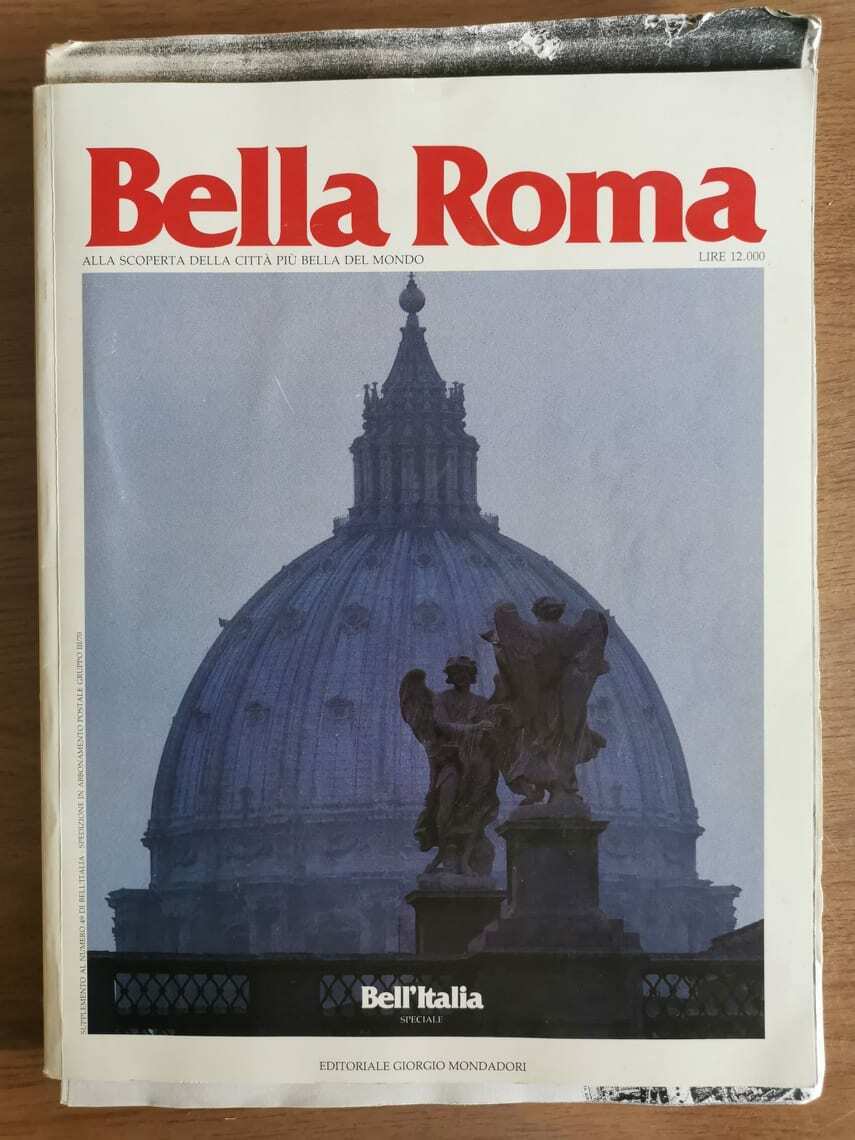 Bella Roma - AA. VV. - Mondadori - 1990 - AR