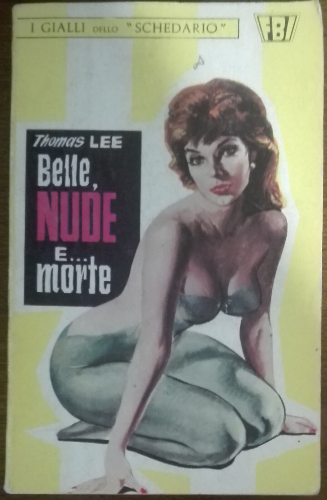 Belle, nude e... morte - Thomas Lee - Farca,1966 - A