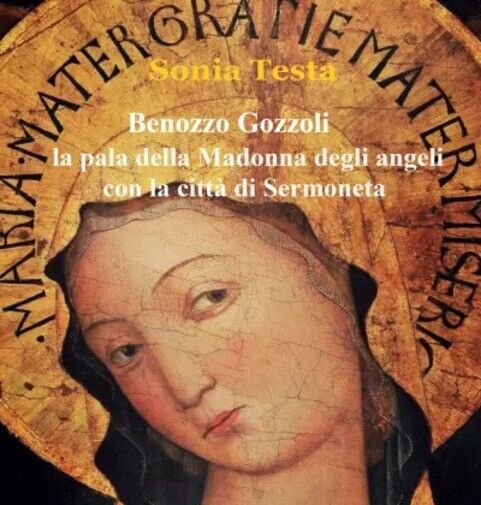 Benozzo Gozzoli, La Pala della Madonna degli Angeli con la citt? di Sermoneta  d