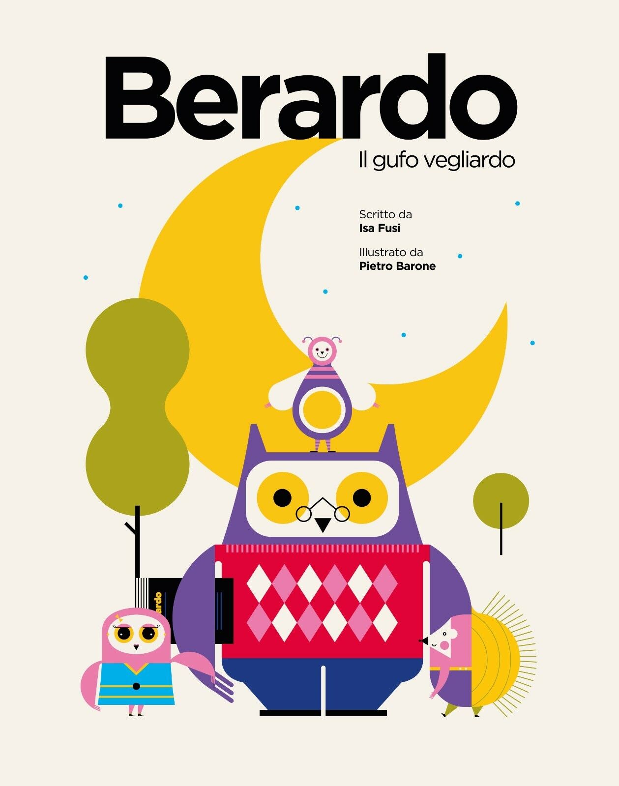  Berardo - Il gufo vegliardo - Isa Fusi, Pietro Barone,  2019,  Youcanprint