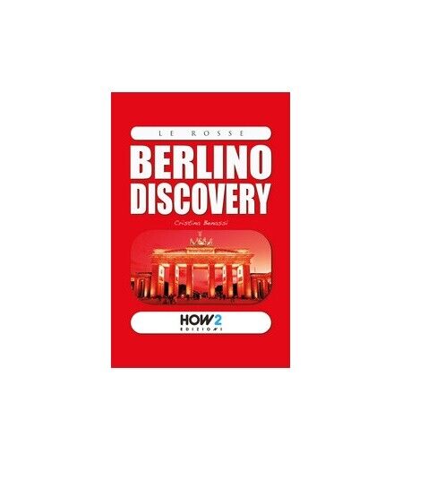Berlino discovery - Cristina Benassi,  2018,  How2