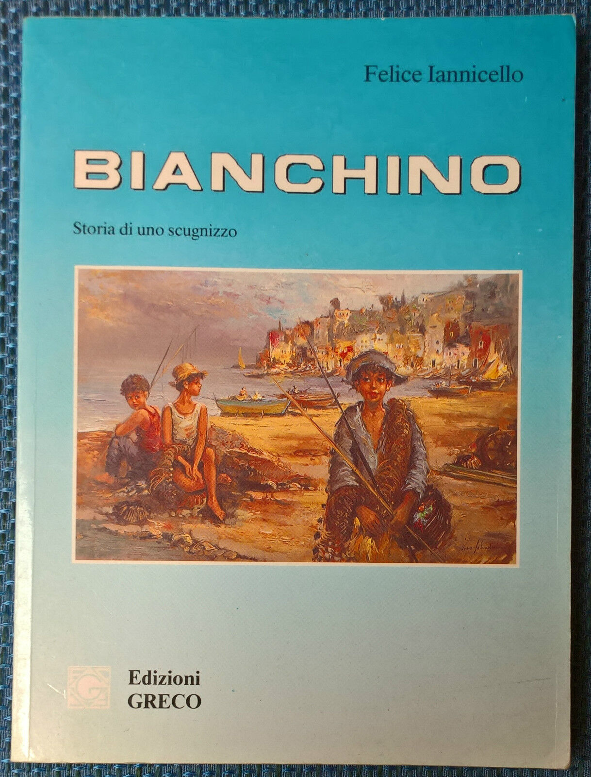 Bianchino. Storia di uno scugnizzo - Felice Iannicello - 1990, Greco - L