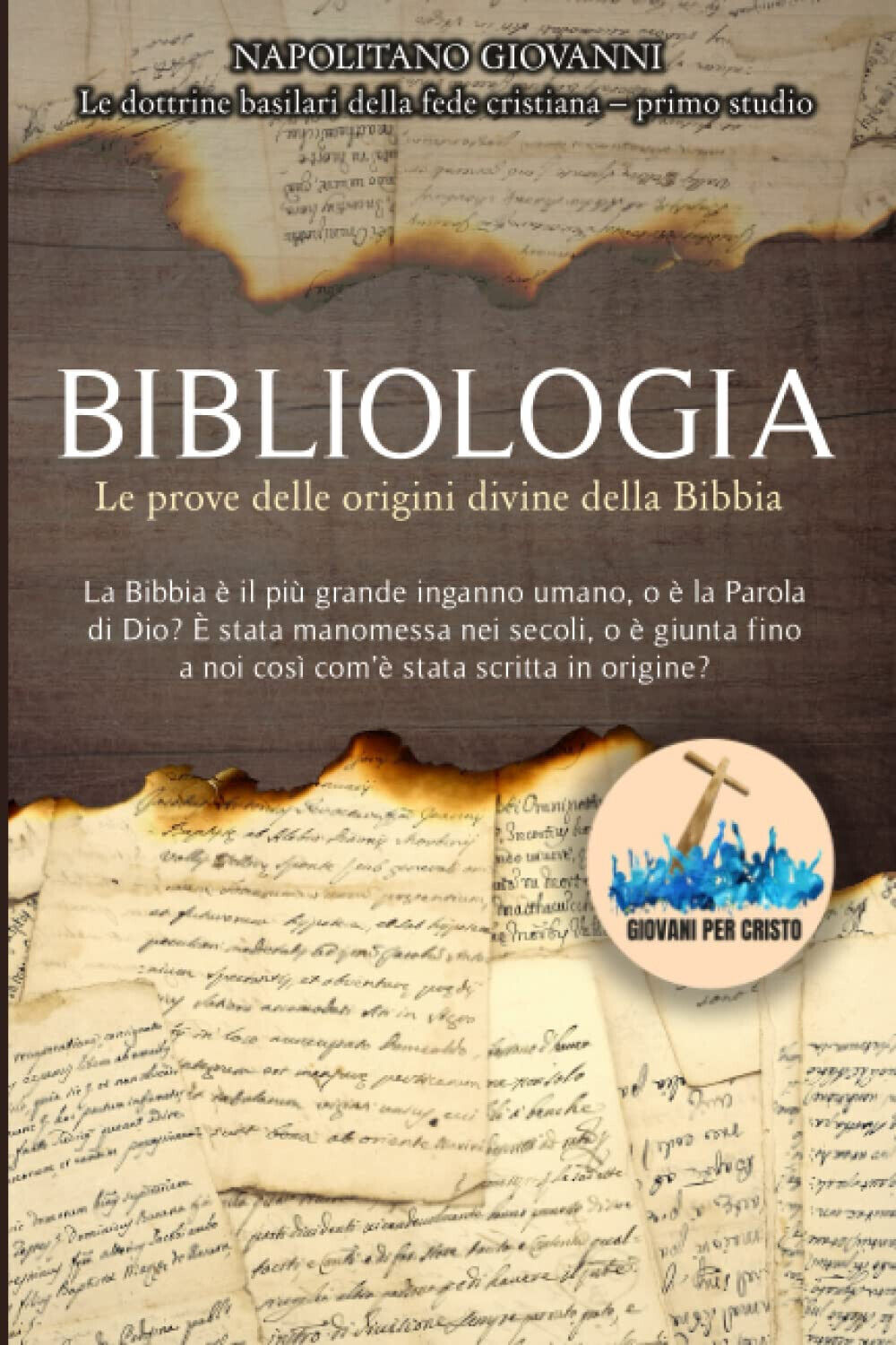 Bibliologia - Giovanni Napolitano - Independently Published, 2021