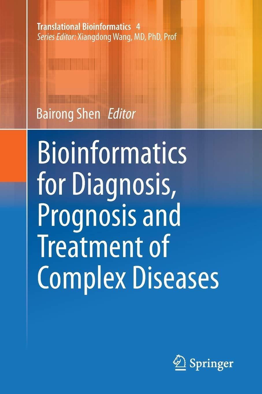Bioinformatics for Diagnosis, Prognosis and Treatment of Complex Diseases - 2016