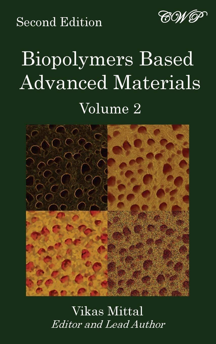 Biopolymers Based Advanced Materials (Volume 2) - Vikas Mittal - 2021