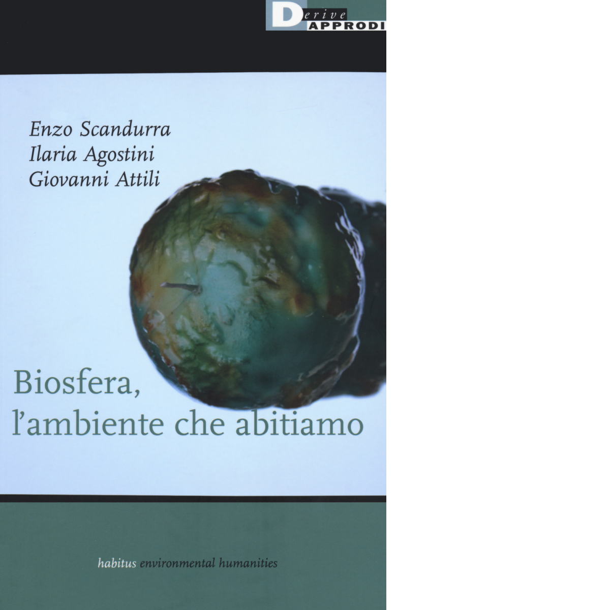 Biosfera, l'ambiente che abitiamo - Enzo Scandurra, Ilaria Agostini - 2020