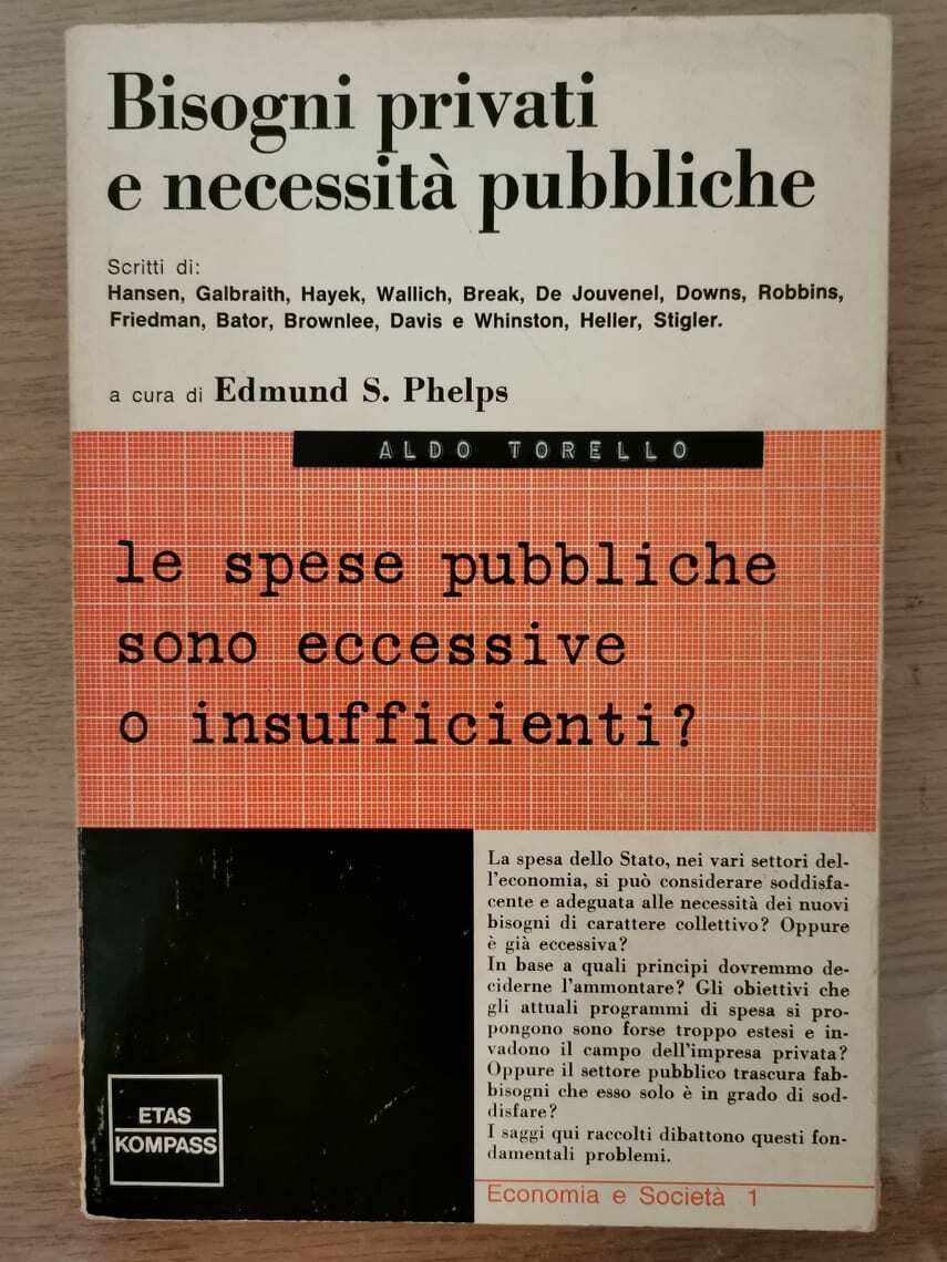 Bisogni privati e necessit? pubbliche - E.S. Phelps - Etas Kompass - 1968 - AR