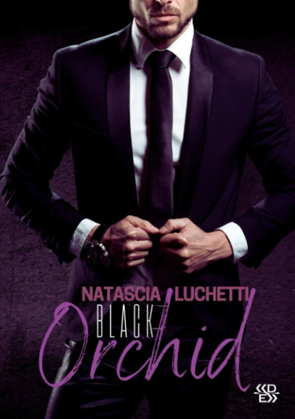 Black Orchid di Natascia Luchetti,  2022,  Indipendently Published