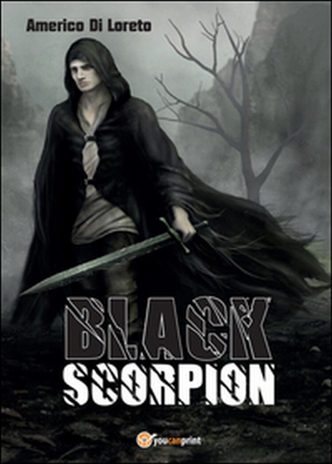 Black Scorpion  di Americo Di Loreto,  2015,  Youcanprint