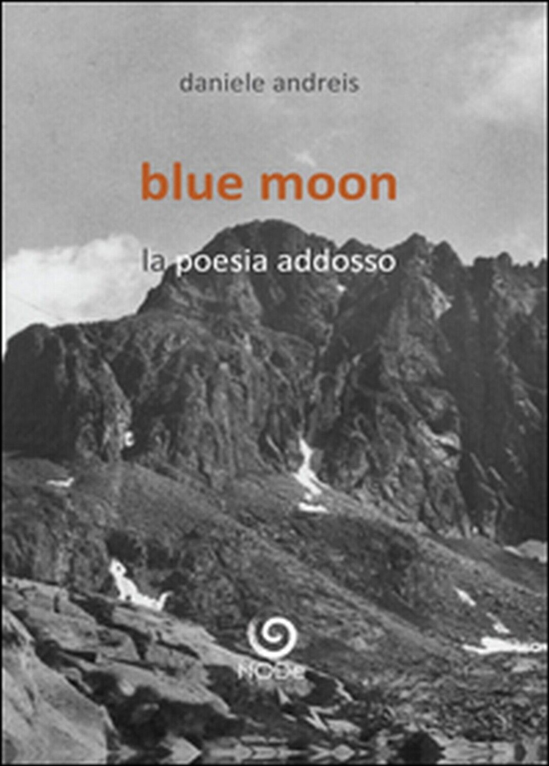 Blue moon  di Daniele Andreis,  2016,  Youcanprint