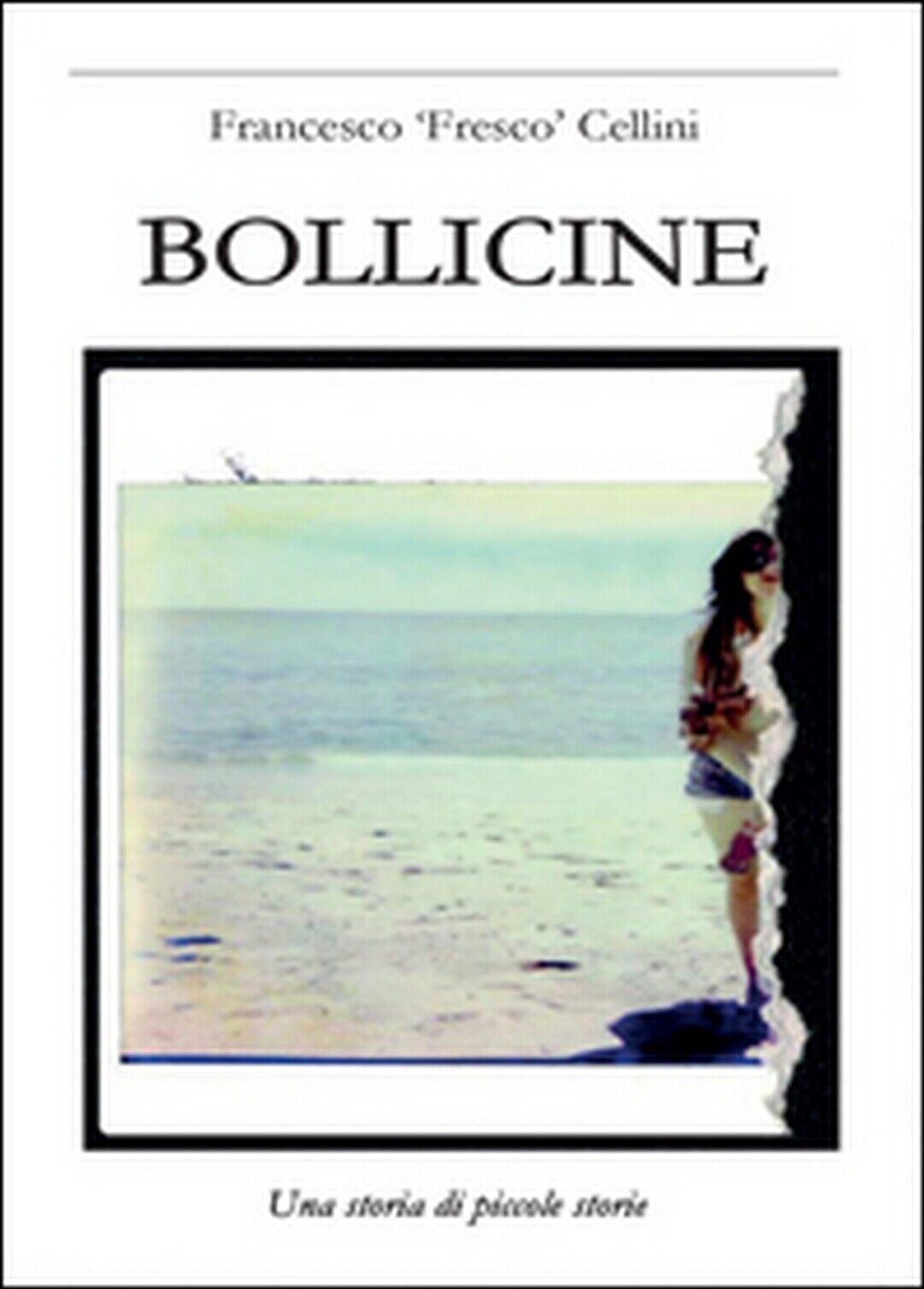 Bollicine  di Francesco Cellini,  2016,  Youcanprint