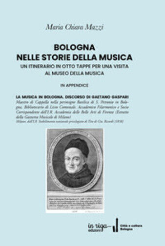 Bologna nelle storie della musica. Un itinerario in otto tappe per una visita al