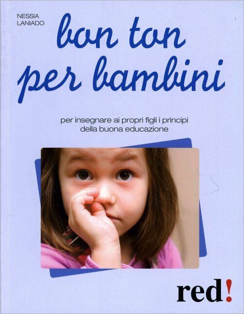 Bon ton per bambini di Nessia Laniado,  2010,  Edizioni Red!