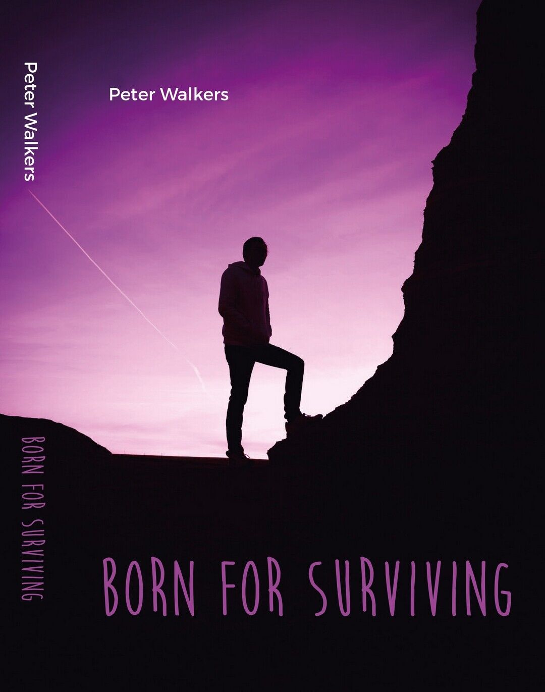Born for surviving  di Peter Walkers,  2020,  Youcanprint