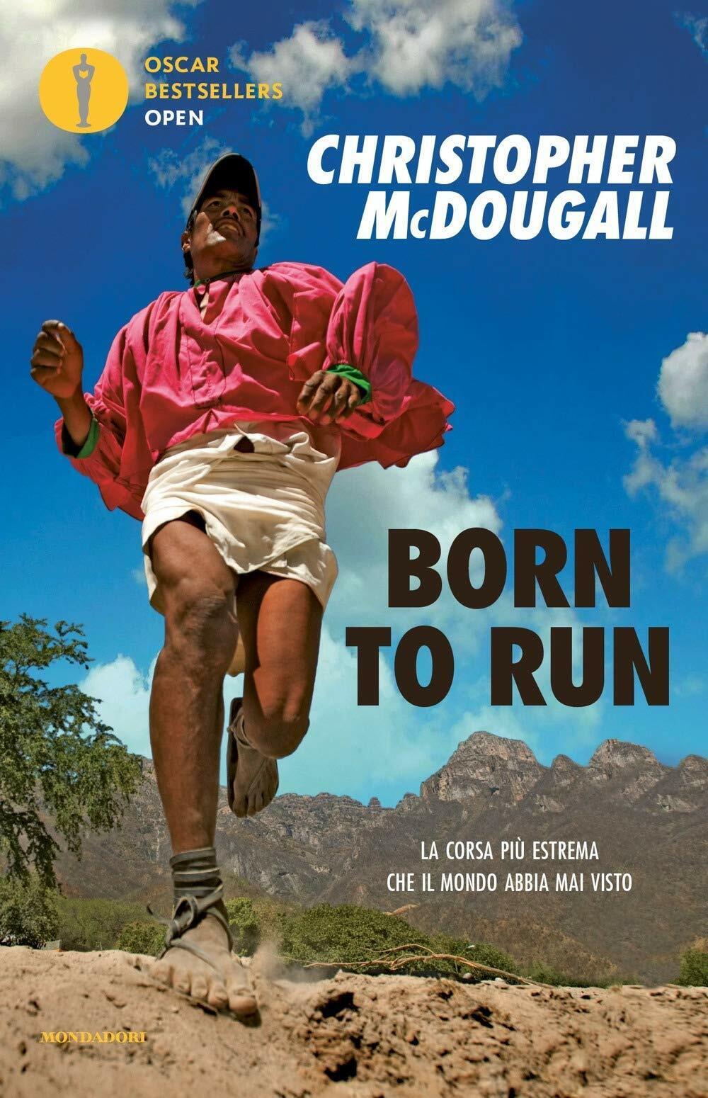 Born to Run - Christopher McDougall - Mondadori, 2019