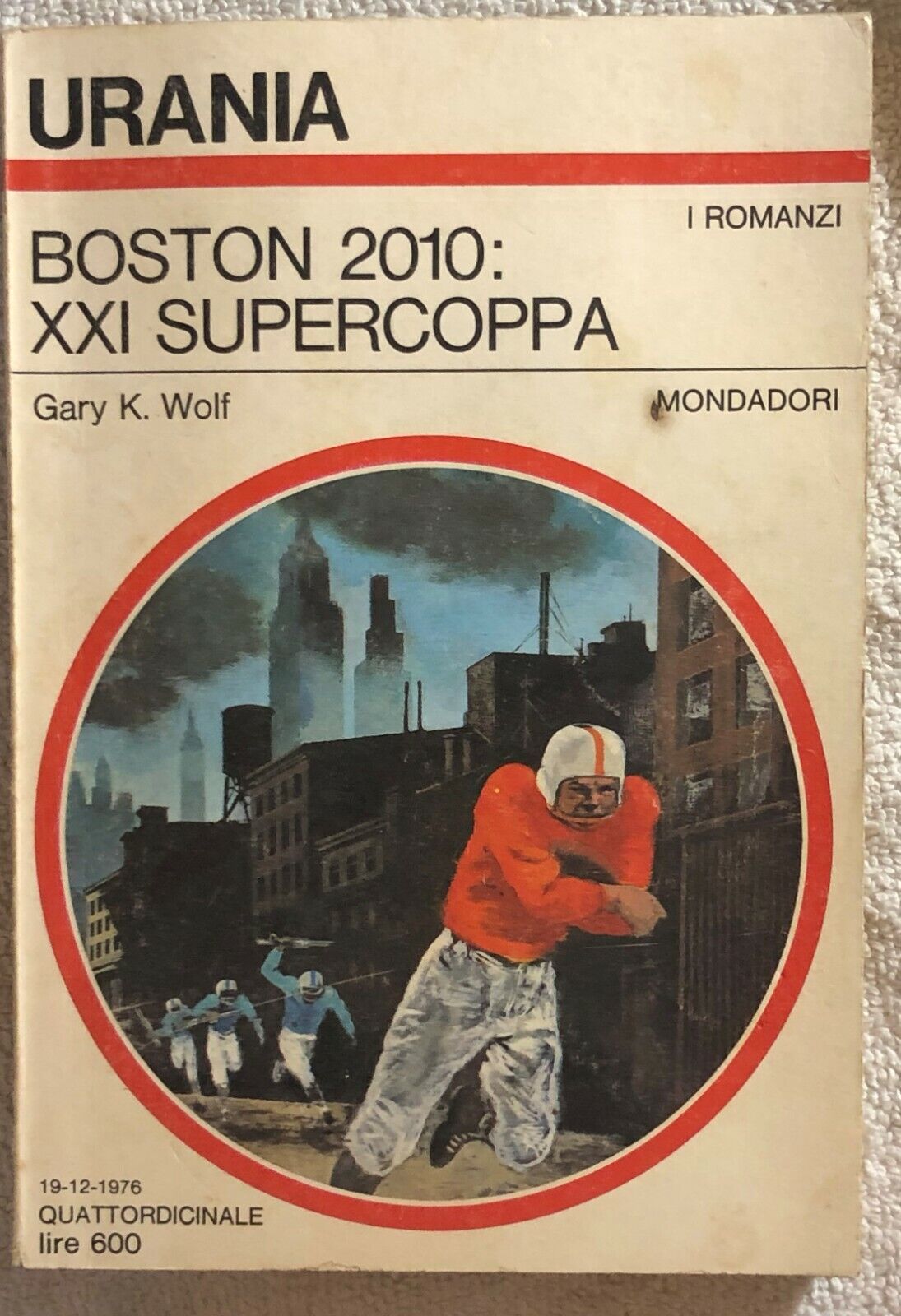 Boston 2010: XXI Supercoppa di Gary K. Wolf,  1976,  Mondadori
