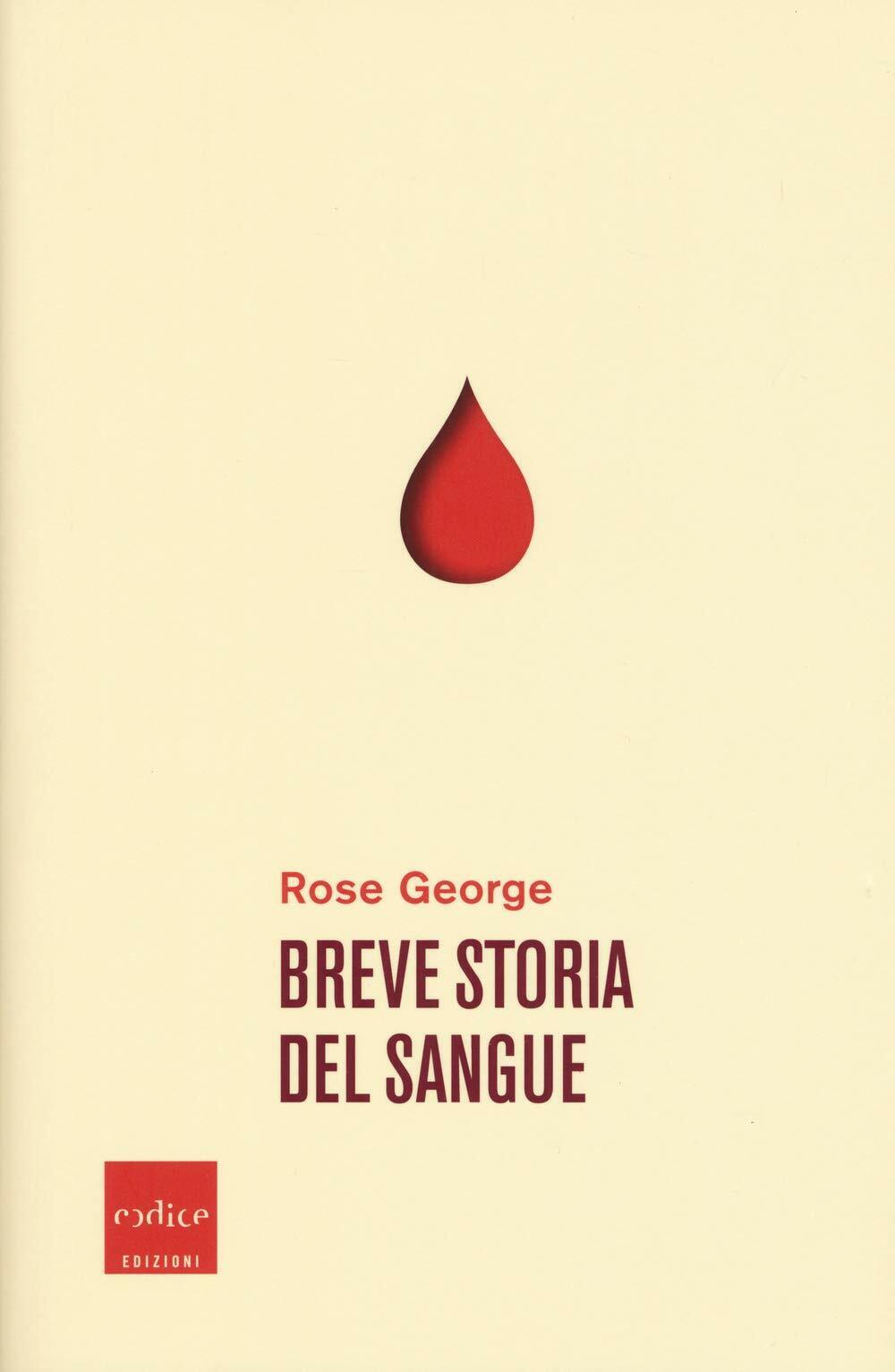 Breve storia del sangue di Rose George,  2020,  Indipendently Published