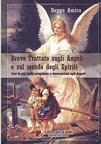 Breve trattato sugli angeli e sul mondo degli spiriti - Amico - StreetLib, 2019