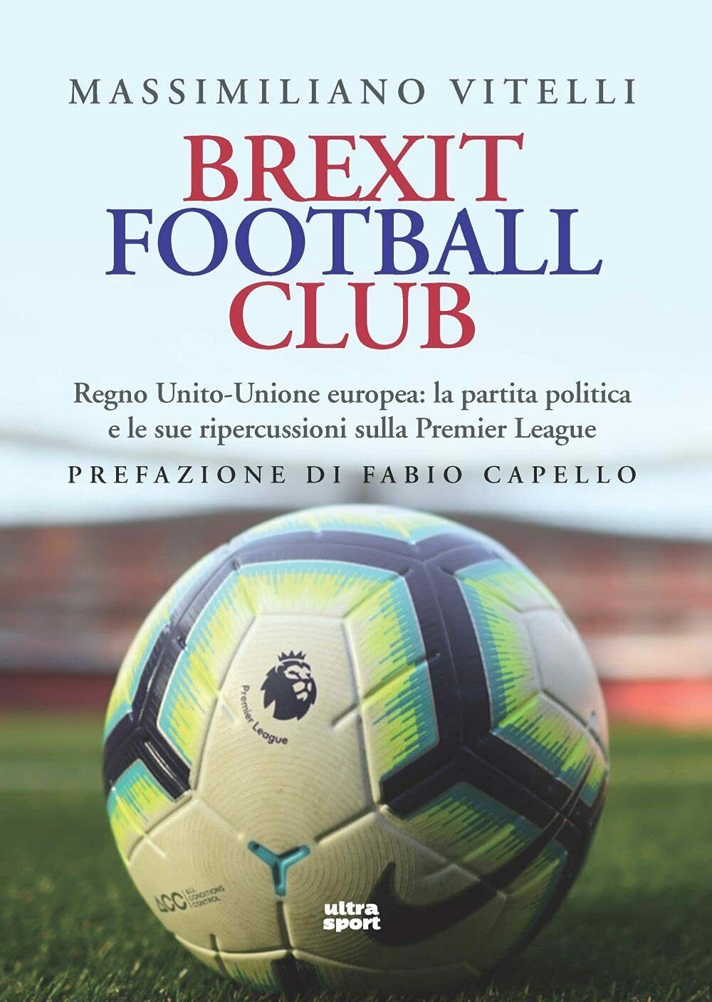 Brexit Football Club - Massimiliano Vitelli - ultra, 2021