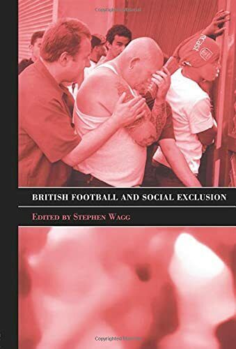 British Football & Social Exclusion - Stephen - Routledge, 2004