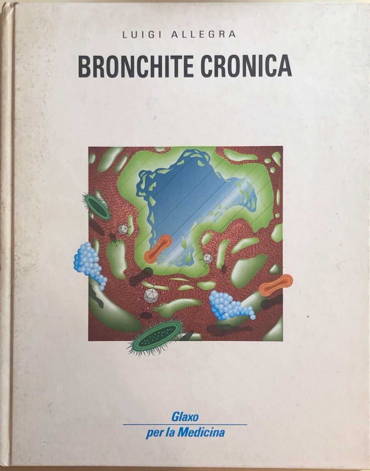 Bronchite cronica di Luigi Allegra, 1990, Glaxo Per La Medicina