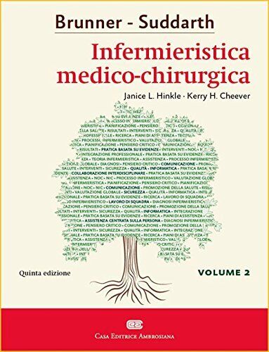 Brunner & Suddarth. Infermieristica medico-chirurgica (Vol. 2) - CEA, 2017