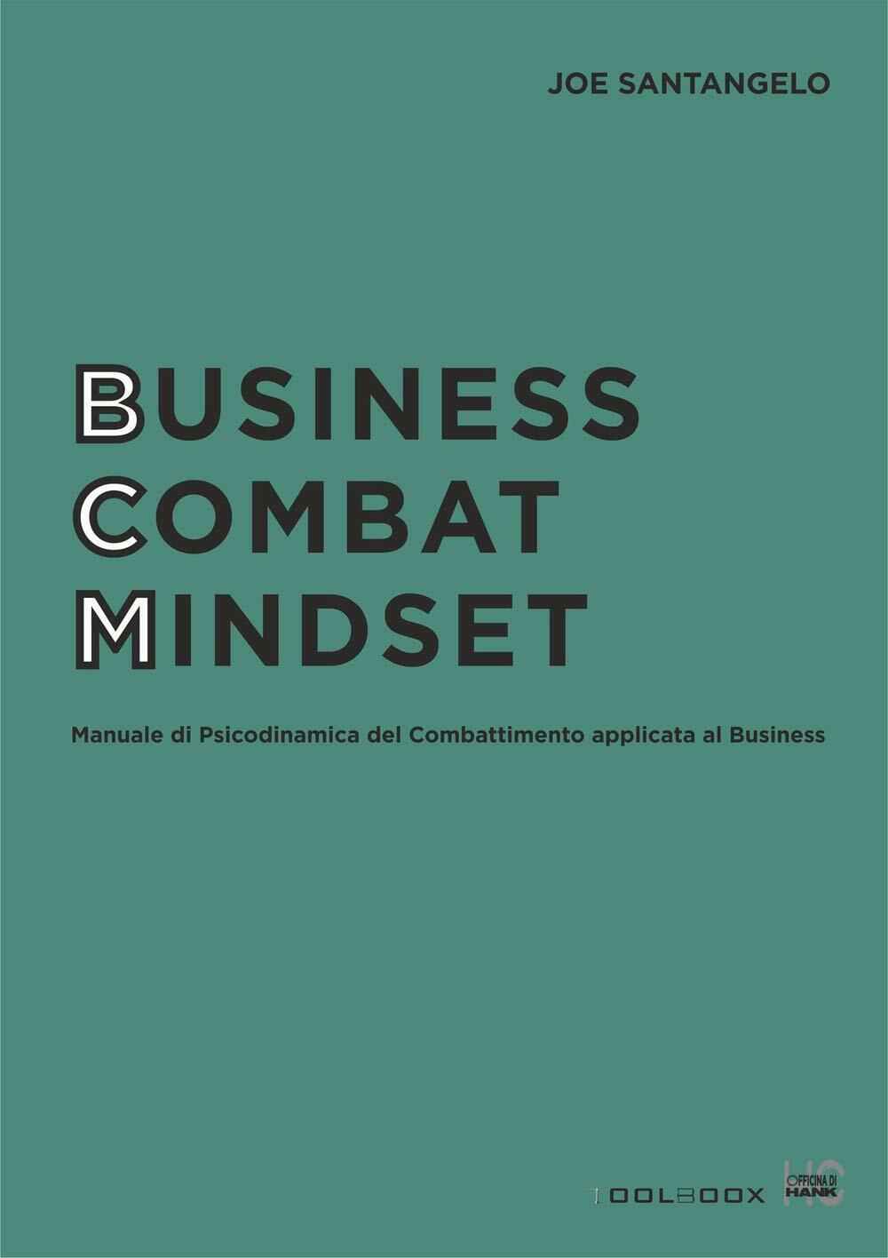 Business combat mindset - Joe Santangelo - Officina di Hank, 2021