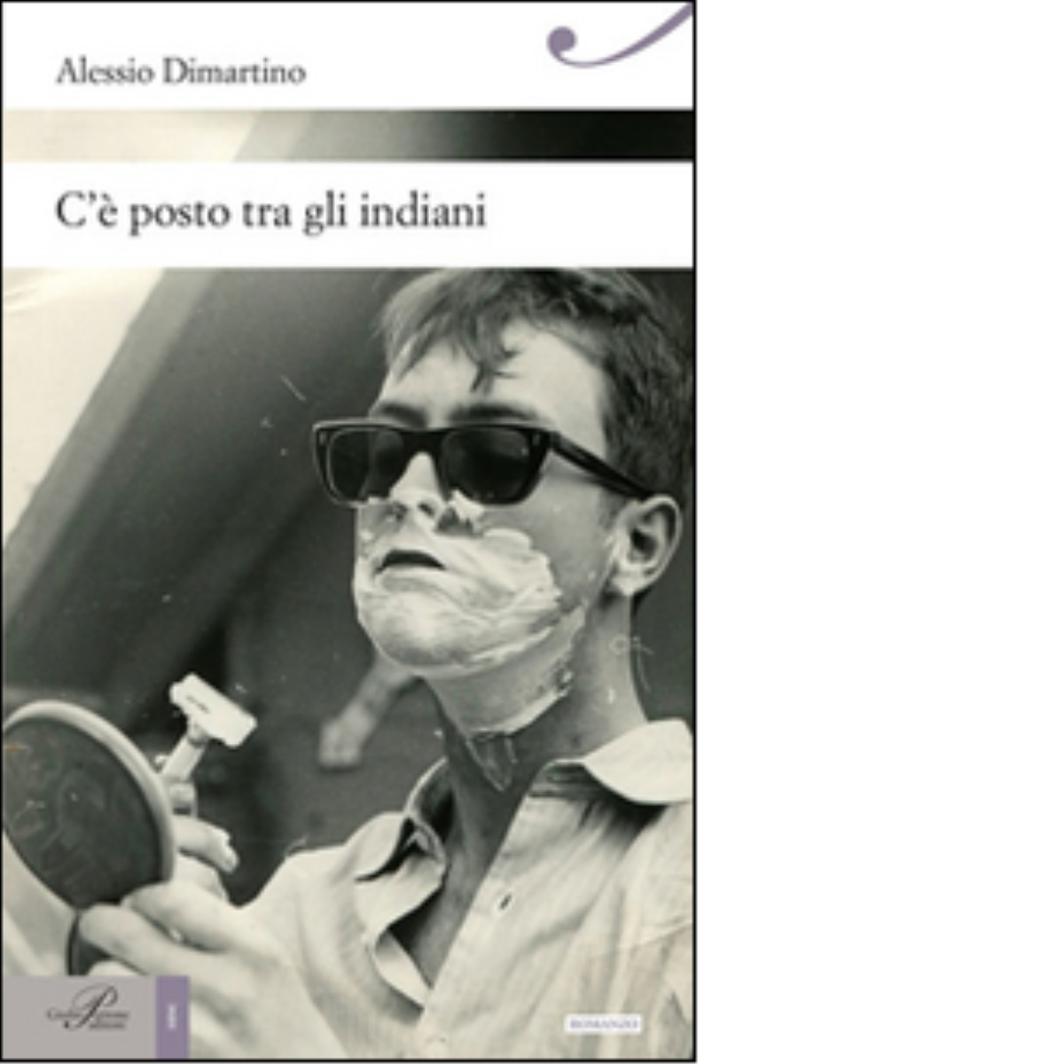 C'? posto tra gli indiani - Alessio Dimartino - Perrone editore, 2014