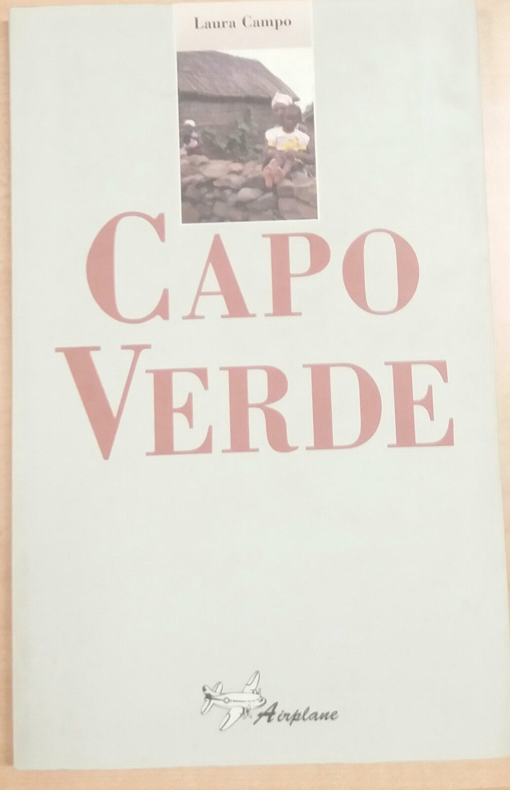 CAPO VERDE - LAURA CAMPO - AIRPLANE - 2001 - M 