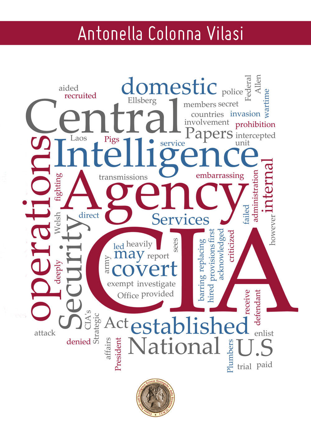 CIA (Central Intelligence Agency), Antonella Colonna Vilasi,  2020,  Libellula