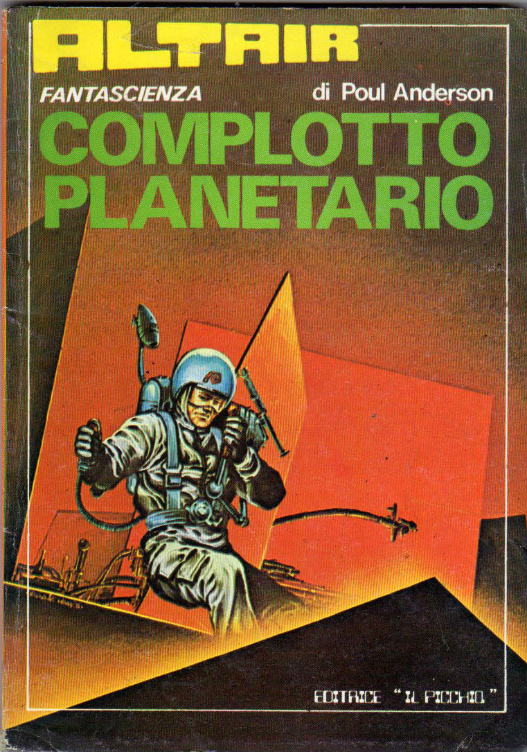 COMPLOTTO PLANETARIO - POUL ANDERSON - IL PICCHIO - 1977 - M