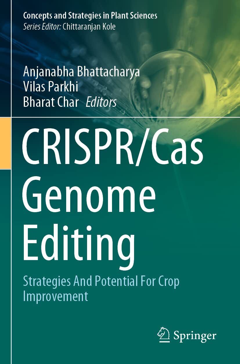 CRISPR/Cas Genome Editing - Anjanabha Bhattacharya - Springer, 2021