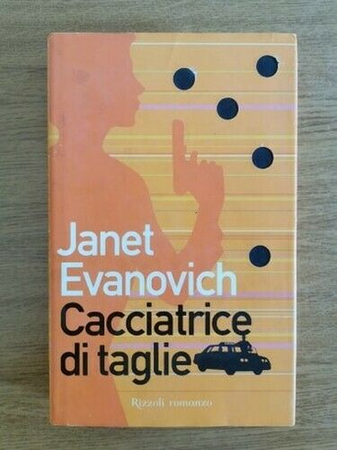 Cacciatrice di taglie - J. Evanovich - Rizzoli romanzo - 2001 - AR