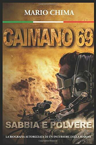 Caimano 69 Sabbia e Polvere di Mario Chima,  2020,  Indipendently Published
