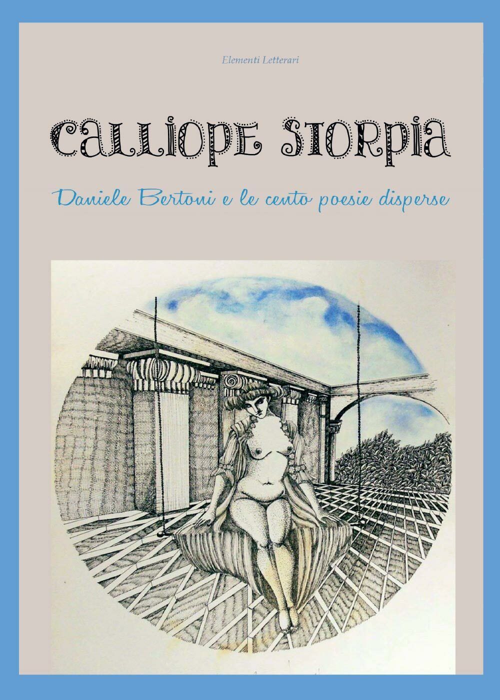 Calliope storpia di Daniele Bertoni,  2017,  Youcanprint