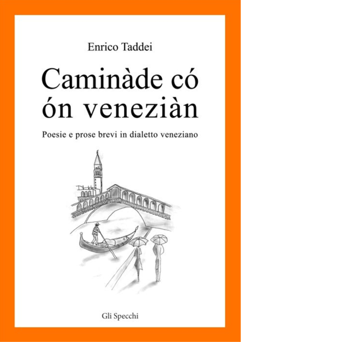 Camin?de c? ?n venezi?n di Taddei Enrico - Edizioni Del Faro, 2015