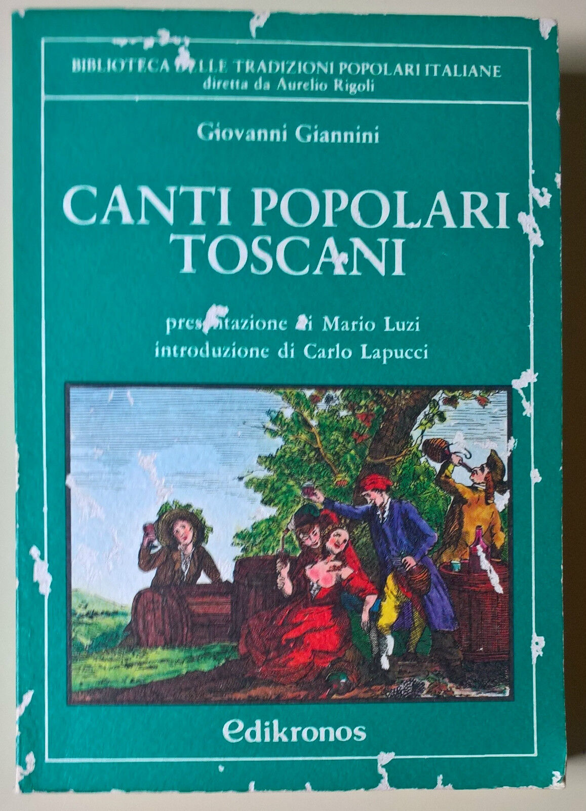 Canti popolari toscani  - Giovanni Giannini - 1981, Edikronos - L