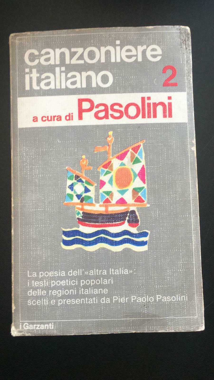 Canzoniere italiano 2 - Pierpaolo Pasolini,  I Garzanti - P