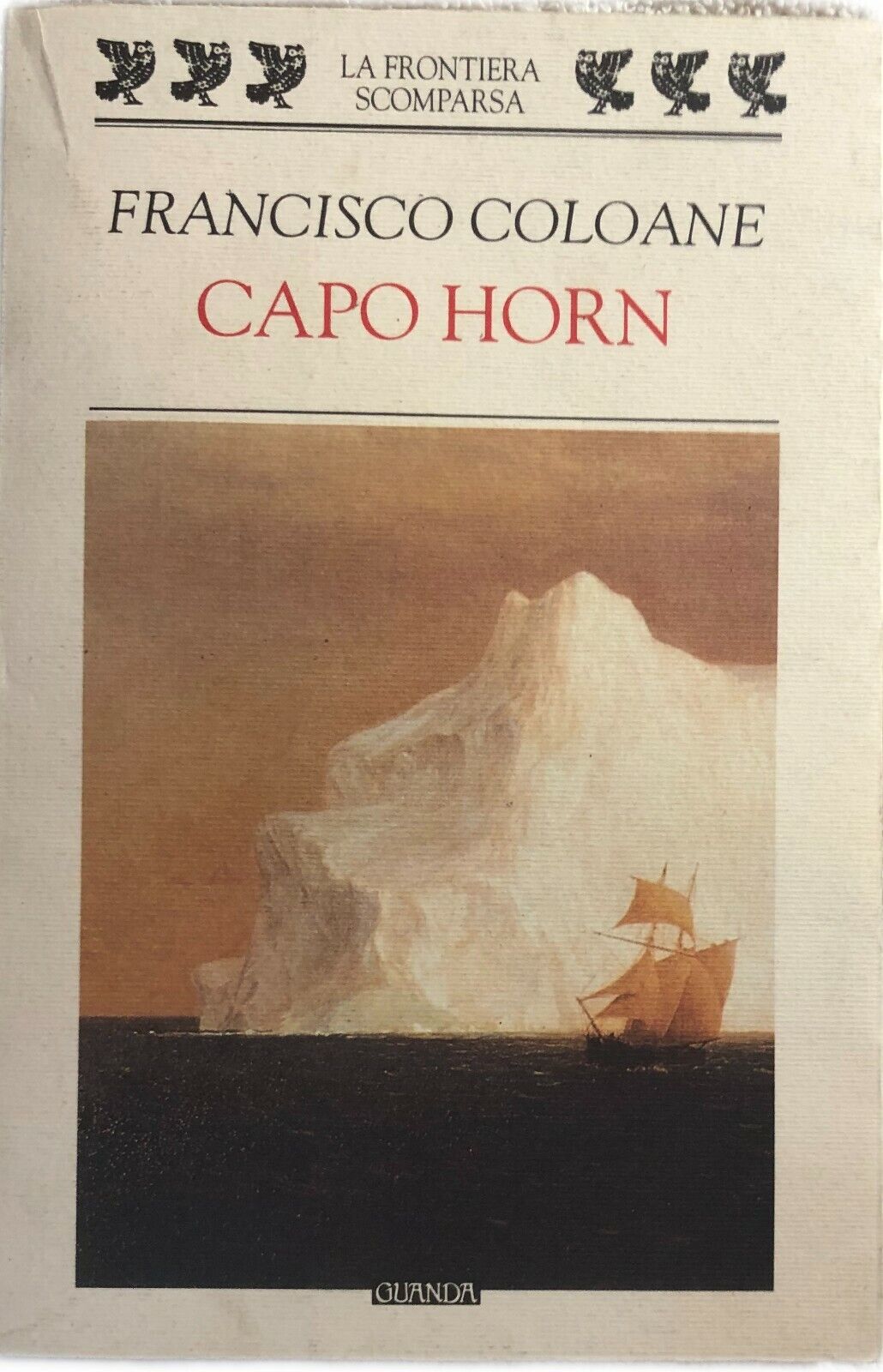 Capo Horn di Francisco Coloane,  1998,  Guanda