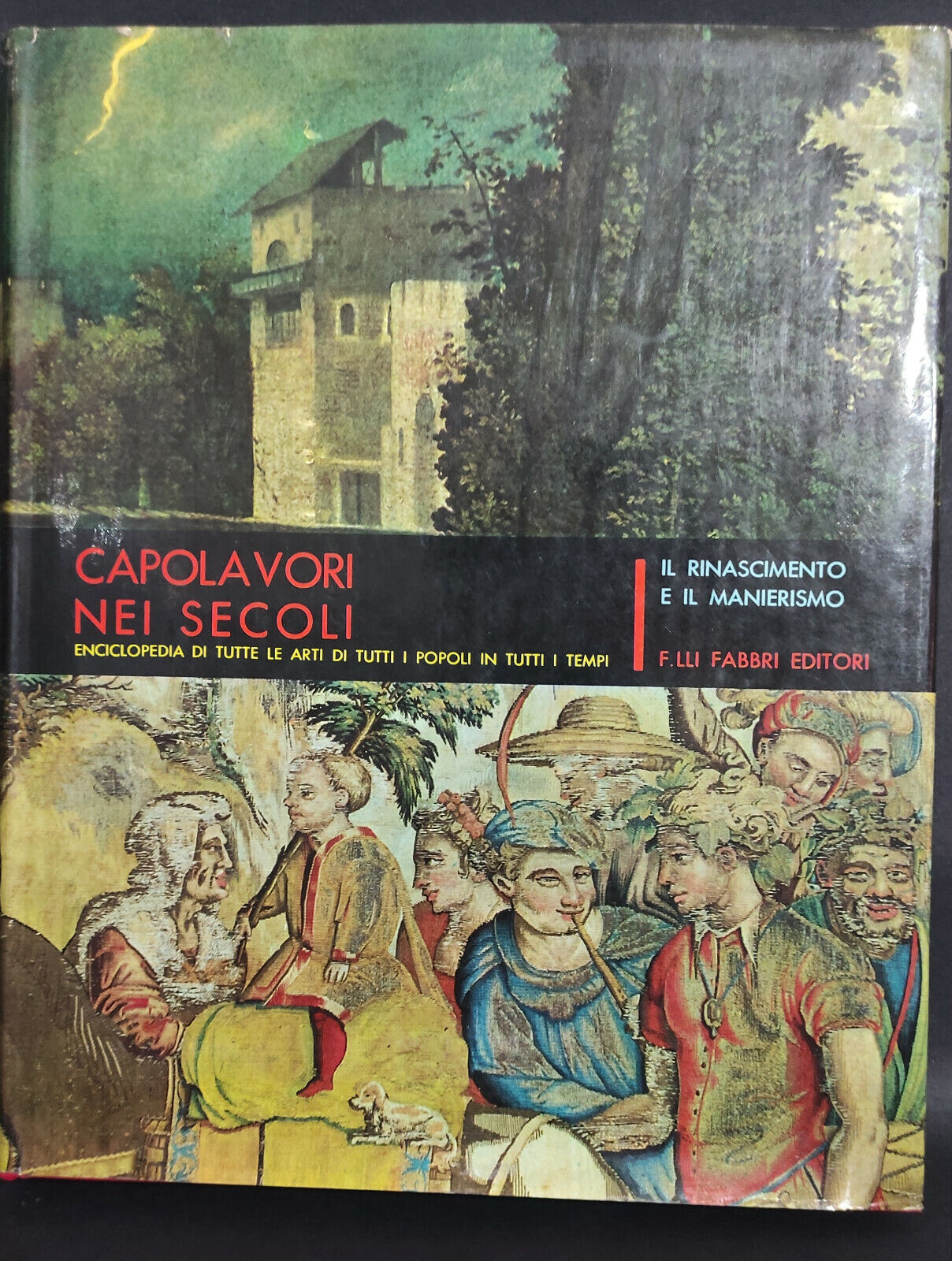 Capolavori nei secoli - Vol. VI   di F.lli Fabbri Editore,  1963