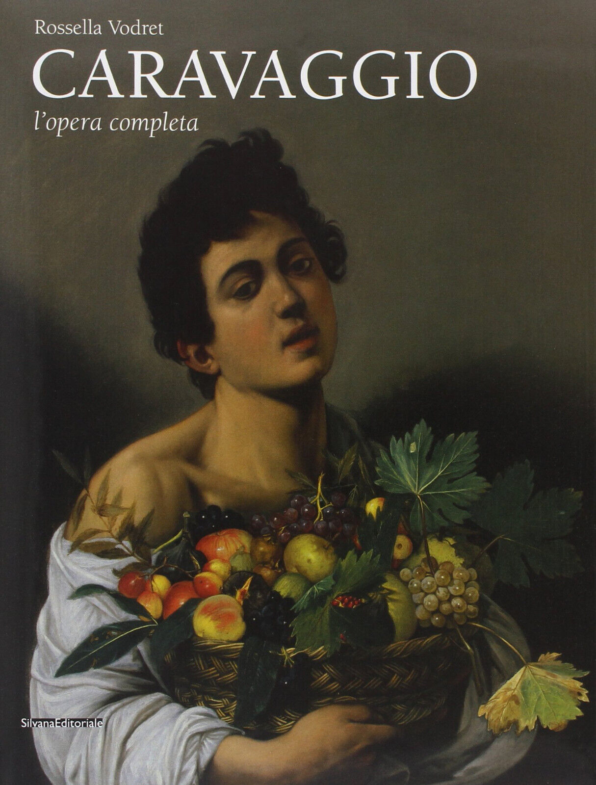 Caravaggio. L'opera completa - Rossella Vodret Adamo - Silvana, 2010