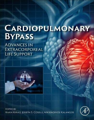 Cardiopulmonary Bypass - Kaan Kirali - Academic, 2022