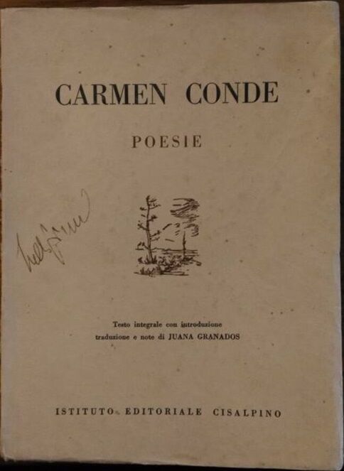  Carmen Conde. Poesie (autografato dalla curatrice) -  Juana Granados  