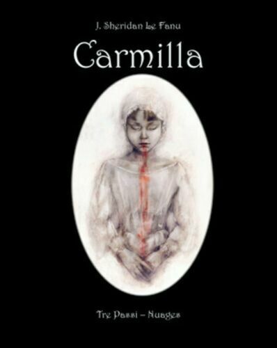 Carmilla - illustrazioni di Beatriz Martin Vidal di J. S. Le Fanu,  2010,  Nuage