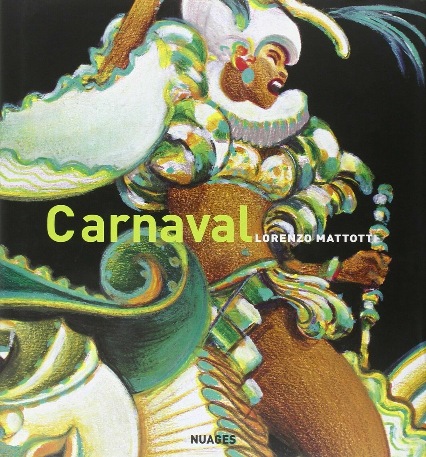 Carnaval colori e movimenti di Lorenzo Mattotti,  2007,  Nuages