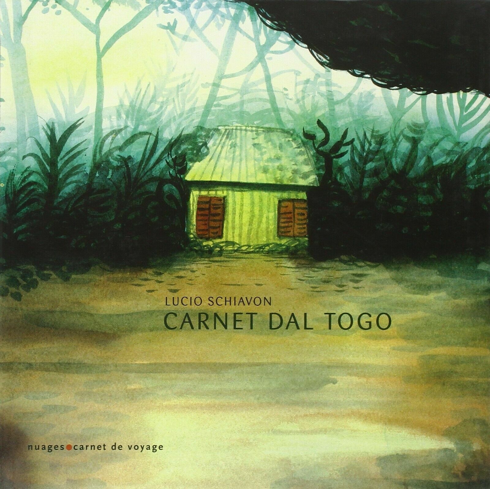 Carnet dal Togo. Ediz. italiana e francese di Lucio Schiavon,  2009,  Nuages